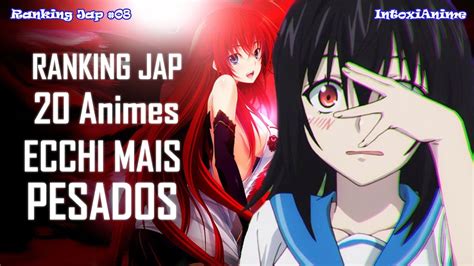 ecchi pesado|20 Animes Ecchi mais Pesados para os Japoneses